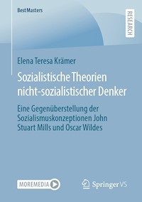 Sozialistische Theorien nicht-sozialistischer Denker - Elena Teresa Krämer - E-Book