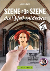 Szene für Szene die Welt entdecken II - Andrea David - E-Book