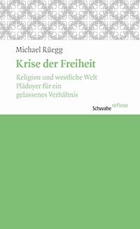 Krise der Freiheit - Michael Rüegg - E-Book