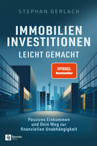 Immobilien-Investitionen leicht gemacht - Stephan Gerlach - E-Book
