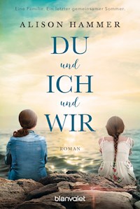 DU und ICH und WIR - Alison Hammer - E-Book