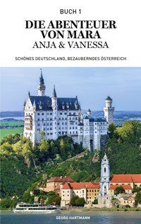 Die Abenteuer von Mara, Anja und Vanessa - Georg Hartmann - E-Book