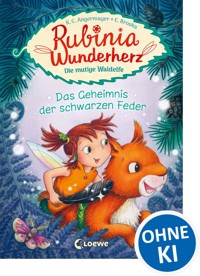 Rubinia Wunderherz, die mutige Waldelfe (Band 2) - Das Geheimnis der schwarzen Feder - Karen Christine Angermayer - E-Book