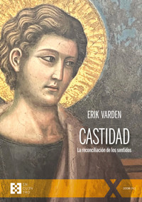 Castidad - Erik Varden - E-Book