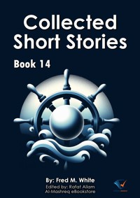 Collected Short Stories - Book14 - Fred M. White - E-Book