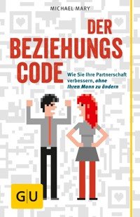 Der Beziehungscode - Michael Mary - E-Book