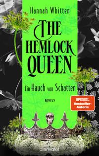 The Hemlock Queen - Ein Hauch von Schatten - Hannah Whitten - E-Book