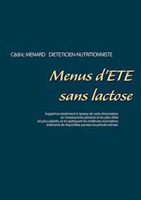 Menus d'été sans lactose - Cédric Ménard - E-Book