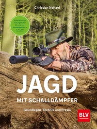 Jagd mit Schalldämpfer - Christian Neitzel - E-Book