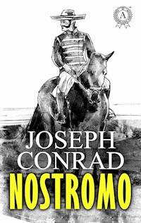 Nostromo - Joseph Conrad - E-Book