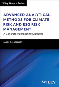Advanced Analytical Methods for Climate Risk and ESG Risk Management - Jorge R. Sobehart - E-Book