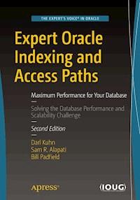 Expert Oracle Indexing and Access Paths - Darl Kuhn - E-Book