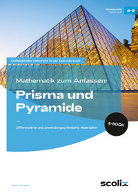 Mathematik zum Anfassen: Prisma und Pyramide - Kerstin Neumann - E-Book