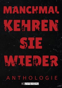 Manchmal kehren sie wieder - Johnny Wallmann - E-Book