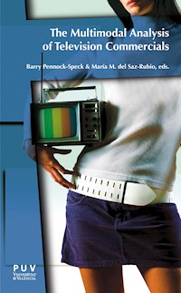 The Multimodal Analysis of Television Commercials - AAVV - E-Book