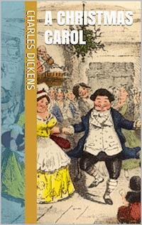 A Christmas Carol - Charles Dickens. - E-Book + Hörbuch