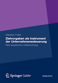 Zielvorgaben als Instrument der Unternehmenssteuerung - Stephan Frank - E-Book