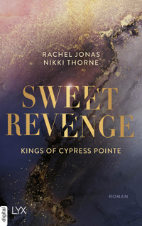 Kings of Cypress Pointe - Sweet Revenge - Rachel Jonas und Nikki Thorne - E-Book