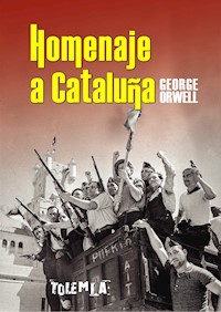 Homenaje a Cataluña - George Orwell - E-Book