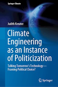 Climate Engineering as an Instance of Politicization - Judith Kreuter - E-Book