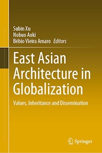 East Asian Architecture in Globalization -  - E-Book