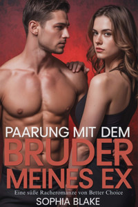 PAARUNG MIT DEM BRUDER MEINES EX - Sophia Blake - E-Book