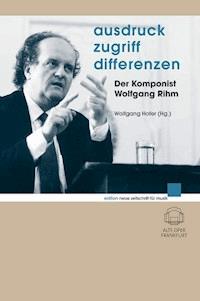 Ausdruck - Zugriff - Differenzen - Wolfgang Rihm - E-Book