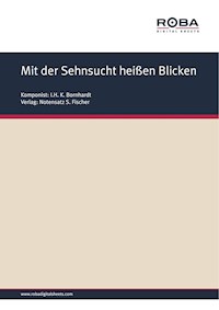 Mit der Sehnsucht heißen Blicken - I. H. K. Bornhardt - E-Book