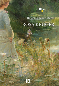 Rosa Krüger (n.e.) - Rafael Sánchez Mazas - E-Book