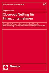 Close-out Netting für Finanzunternehmen - Stephan Rauch - E-Book