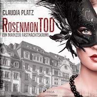 RosenmonTOD - Ein Mainzer Fastnachtskrimi (Ungekürzt) - Claudia Platz - Hörbuch