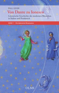 Von Dante zu Ionesco - Literarische Geschichte des modernen Menschen in Italien und Frankreich - Paul Geyer - E-Book