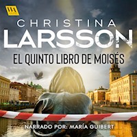 El Quinto Libro de Moisés - Christina Larsson - Hörbuch