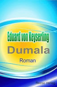 Dumala - Eduard von Keyserling - E-Book