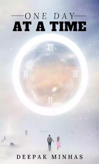 One Day At a Time - Deepak Minhas - E-Book