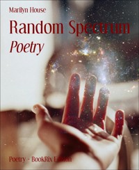Random Spectrum - Marilyn House - E-Book