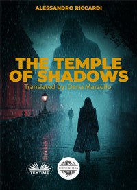 The Temple Of Shadows - Alessandro Riccardi - E-Book