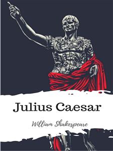 Julius Caesar - William Shakespeare - E-Book