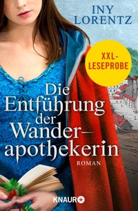 XXL-Leseprobe: Die Entführung der Wanderapothekerin - Iny Lorentz - kostenlos E-Book