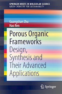 Porous Organic Frameworks - Guangshan Zhu - E-Book