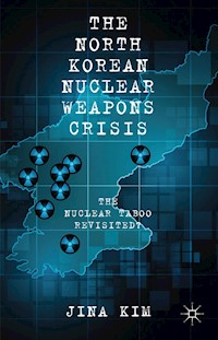 The North Korean Nuclear Weapons Crisis - J. Kim - E-Book