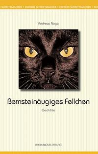 Bernsteinäugiges Fellchen - Andreas Noga - E-Book