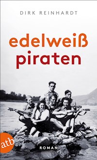 Edelweißpiraten - Dirk Reinhardt - E-Book + Hörbuch