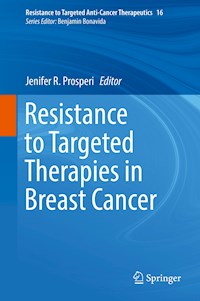 Resistance to Targeted Therapies in Breast Cancer -  - E-Book