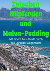 Zwischen Nilpferden und Malva-Pudding - Jürg Roth - E-Book