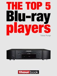 The top 5 Blu-ray players - Tobias Runge - E-Book