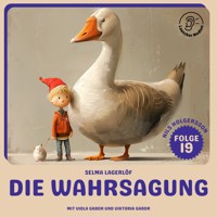 Die Wahrsagung (Nils Holgersson, Folge 19) - Selma Lagerlöf - Hörbuch
