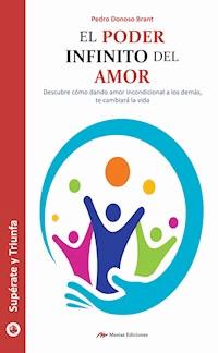 El poder infinito del amor - Pedro Donoso Brant - E-Book