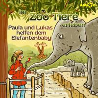 Hörzeit für die Kleinsten - Paula und Lukas helfen dem Elefantenbaby, Folge 7: Im Zoo Tiere erleben (ungekürzt) - Bert Alexander Petzold - Hörbuch