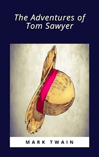 The Adventures of Tom Sawyer - Mark Twain - E-Book